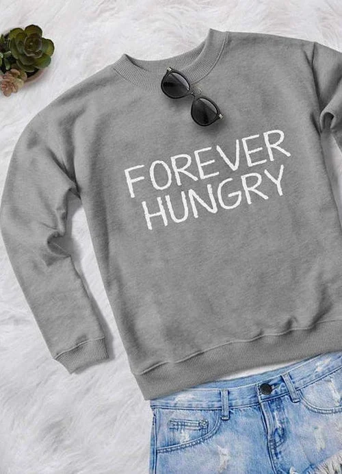 Inventory Reduction FOREVER HUNGRY WOMEN PRINTED SWEAT SHIRT